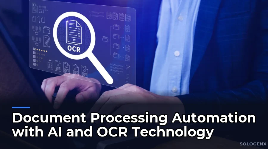 Document Processing Automation with AI and OCR Technology